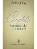 Stefan J. Jay - Caietele locotenentului Florian (Editia: 1983)