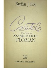 Stefan J. Jay - Caietele locotenentului Florian (Editia: 1983) foto