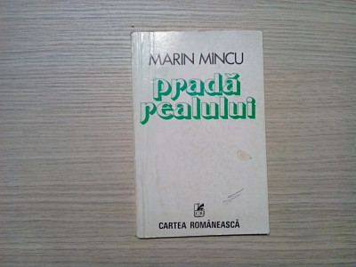 PRADA REALULUI - Marin Mincu - SORIN DUMITRESCU (desen) - Editura Cartea Romaneasca , 1980, 110 p. foto
