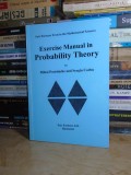 MIHAI POSTOLACHE - EXERCISE MANUAL IN PROBABILITY THEORY , BUCURESTI , 1998