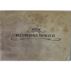 BUCURESTIUL INTR- O ZI de CALIN COLACEL , prezentare grafica de CRISTI LUDU , ANII &#039;2000