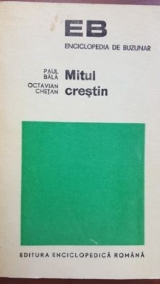 Mitul crestin- Paul Bala, Octavian Cretan foto