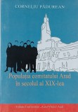 Populatia comitatului Arad in secolul al XIX-lea - Corneliu Padurean