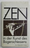 ZEN IN DER KUNST DES BOGENSCHIESSENS von EUGEN HERRIGEL , 1991