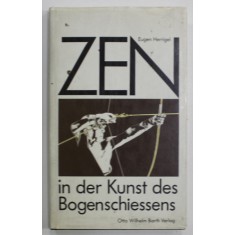 ZEN IN DER KUNST DES BOGENSCHIESSENS von EUGEN HERRIGEL , 1991