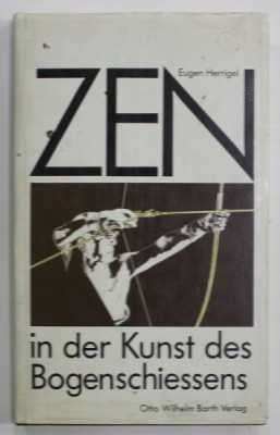 ZEN IN DER KUNST DES BOGENSCHIESSENS von EUGEN HERRIGEL , 1991 foto