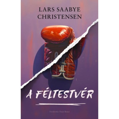 A f&amp;eacute;ltestv&amp;eacute;r - Lars Saabye Christensen foto