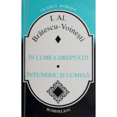 In lumea dreptatii. Intuneric si lumina - I. Al. Bratescu-Voinesti