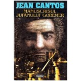 Jean Cantos - Manuscrisul Jupanului Godemer - 112415