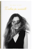 Te iubesc pe nevazute - Editura Bookzone
