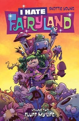 I Hate Fairyland, Volume 2: Fluff My Life