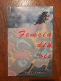 Femeia din vis - Aurel Ciulei, autograf / R5P3S, Alta editura