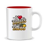 Cana personalizata cu mesaj amuzant, I love titties and tacos