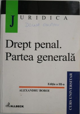 Drept penal. Partea generala &amp;ndash; Alexandru Boroi foto