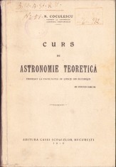 1110SPN Curs de astronomie teoretică profesat la Facultatea de Științe din București de N Coculescu, 1929