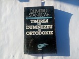 DUMITRU STANILOAE - TRĂIREA LUI DUMNEZEU &Icirc;N ORTODOXIE