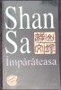 Imparateasa de Shan Sa, Editura Lucman, 2003, 340 pagini, Istorie, Carte in limba romana