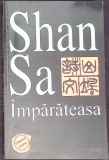Imparateasa Shan Sa - Editura Lucman, 2003, 340 Pagini, Istorie, Limba Romana, Carte Paperback