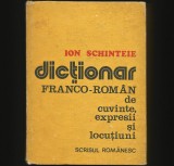 Cumpara ieftin DICȚIONAR FRANCO-ROM&Acirc;N DE CUVINTE, EXPRESII ȘI LOCUȚIUNI - ION SCHINTEIE