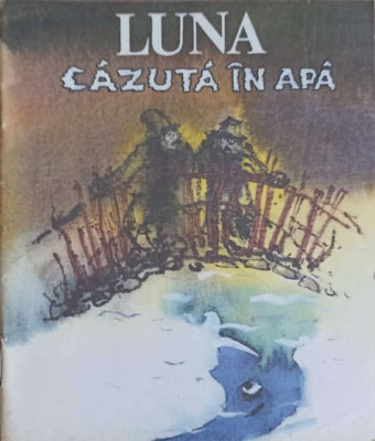 LUNA CAZUTA IN APA. POVESTE POPULARA-COLECTIV foto