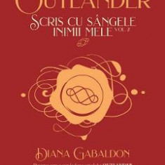 Scris cu sangele inimii mele. Vol.2. Seria Outlander. Partea 8 - Diana Gabaldon
