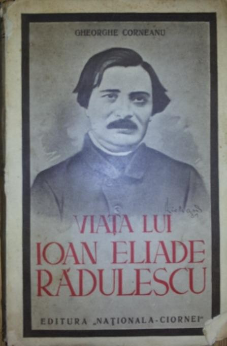 VIATA LUI IOAN ELIADE RADULESCU