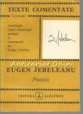 Eugen Jebeleanu: Poezii - Texte Comentate, Albatros 1990, Studii Literare, Lyceum, 173 pagini, Limba Romana