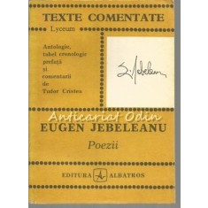 Eugen Jebeleanu. Poezii - Texte Comentate