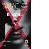 Biografia lui X - Mariana Piroteala, Catherine Lacey