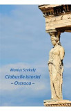 Cioburile istoriei. Ostraca - Marius Szekely