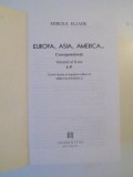 Mircea Eliade - Europa, Asia, America... Corespondență, vol. I - III