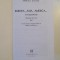 Mircea Eliade - Europa, Asia, America... Corespondență, vol. I - III
