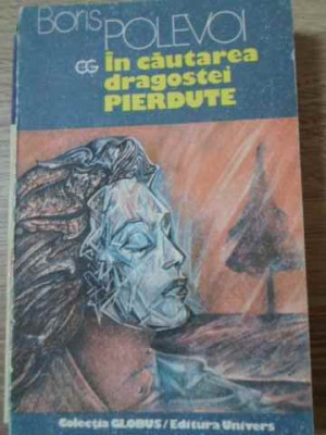IN CAUTAREA DRAGOSTEI PIERDUTE-BORIS POLEVOI-117446 foto