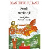 Studii romanesti 2. Soarele si Luna &bull; Otravurile admiratiei (editie noua) - Ioan Petru Culianu