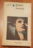 Raphael / Graziella de A. De Lamartine. Colectia Romanul de dragoste