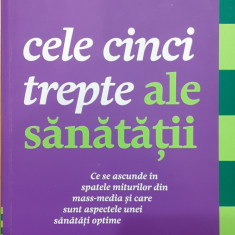 Cele cinci trepte ale sanatatii