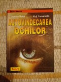 Joanna Rott&eacute;, Koji Yamamoto: Autovindecarea ochilor