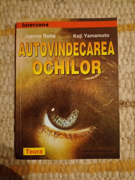 Joanna Rott&eacute;, Koji Yamamoto: Autovindecarea ochilor