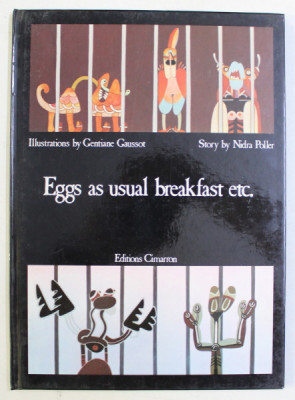 EGGS AS USUAL BREAKFAST ETC. , illustrations by GENTIANE GAUSSOT , story by NIDRA POLLER , 1979 foto