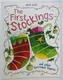 THE FIRST STOCKINGS and OTHER CHRISTMAS STORIES by MILES KELLY , 2018