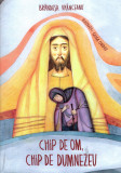 Chip de om, chip de Dumnezeu