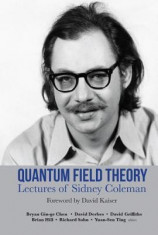 Quantum Field Theory: Lectures of Sidney Coleman foto