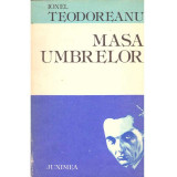 Ionel Teodoreanu - Masa umbrelor - 113836