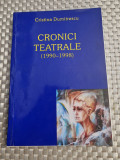 Cronici teatrale 1990 - 1998 Cristina Dumitrescu