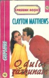 O dulce razbunare Clayton Matthews editura Colemus 1994 240 pagini editie veche
