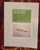 New philosophy for a new media / Mark B. N. Hansen