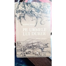 Pe urmele lui durer - Adina Nanu