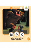 Eu citesc cu tine - Max cauta aur