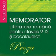 Memorator. Literatura română pentru clasele 9-12 și bacalaureat. PROZA - Paperback brosat - Alina Ene - Niculescu