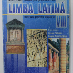 LIMBA LATINA , MANUAL PENTRU CLASA A - VIII -A de DOINA IONESCU ...DESPINA MINCU - GEORGESCU , 2004